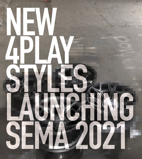 New 4PLAY Styles Launching SEMA 2021